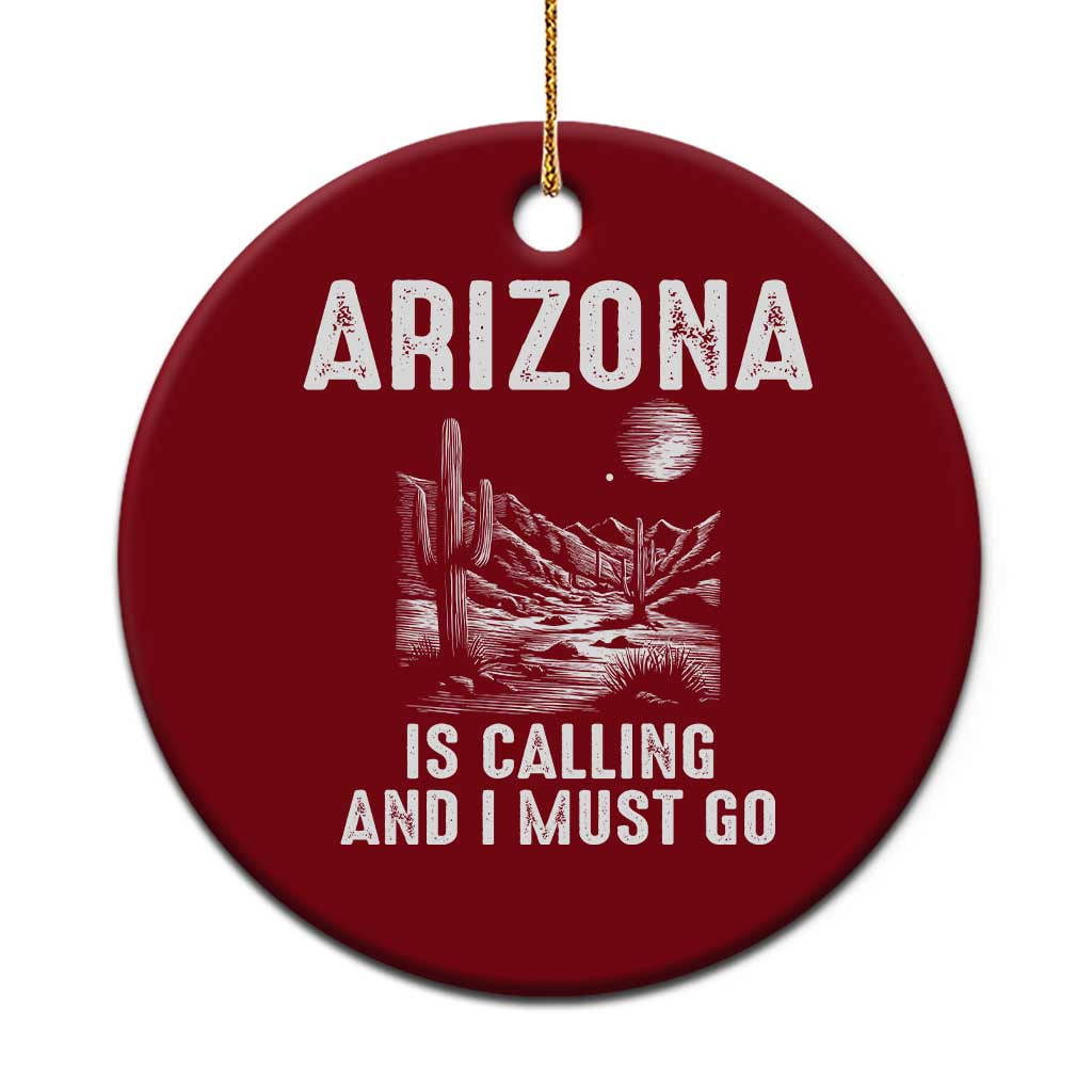 Retro Arizona Is Calling And I Must Go Graphic Ceramic Ornament Outdoor Desert Cactus Mountain Travel Souvenir TS02 1pc Red Print Your Wear