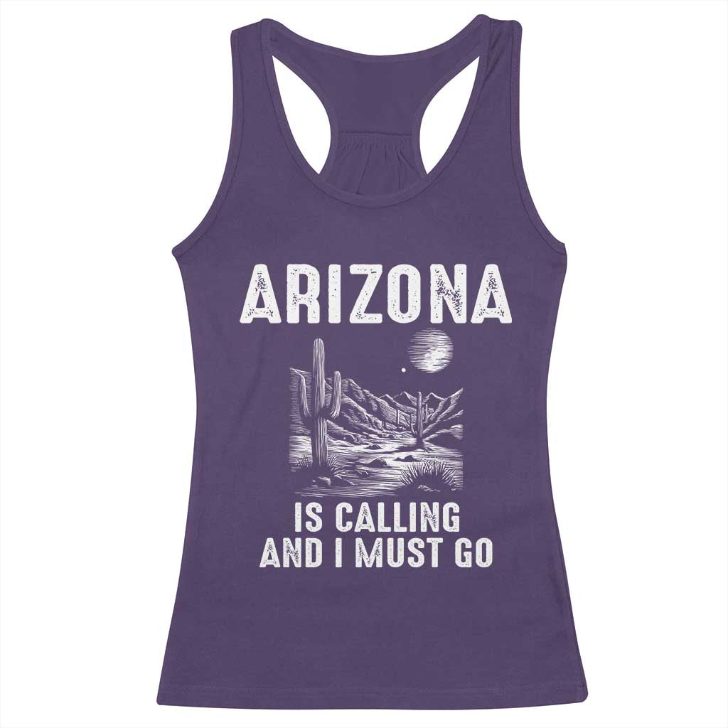 Retro Arizona Is Calling And I Must Go Graphic Racerback Tank Top Outdoor Desert Cactus Mountain Travel Souvenir