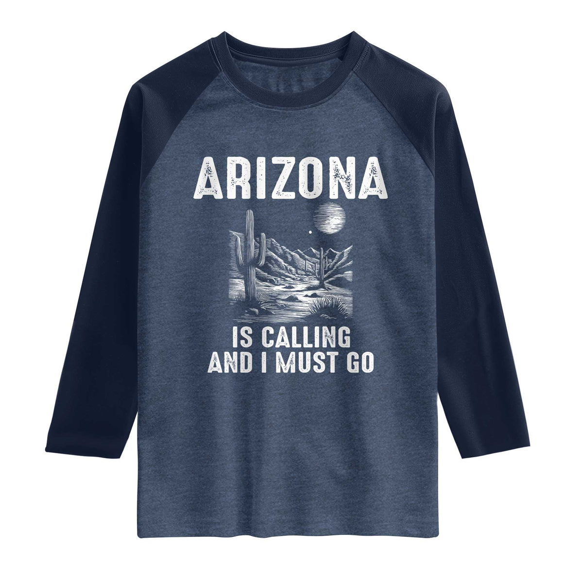 Retro Arizona Is Calling And I Must Go Graphic Raglan Shirt Outdoor Desert Cactus Mountain Travel Souvenir