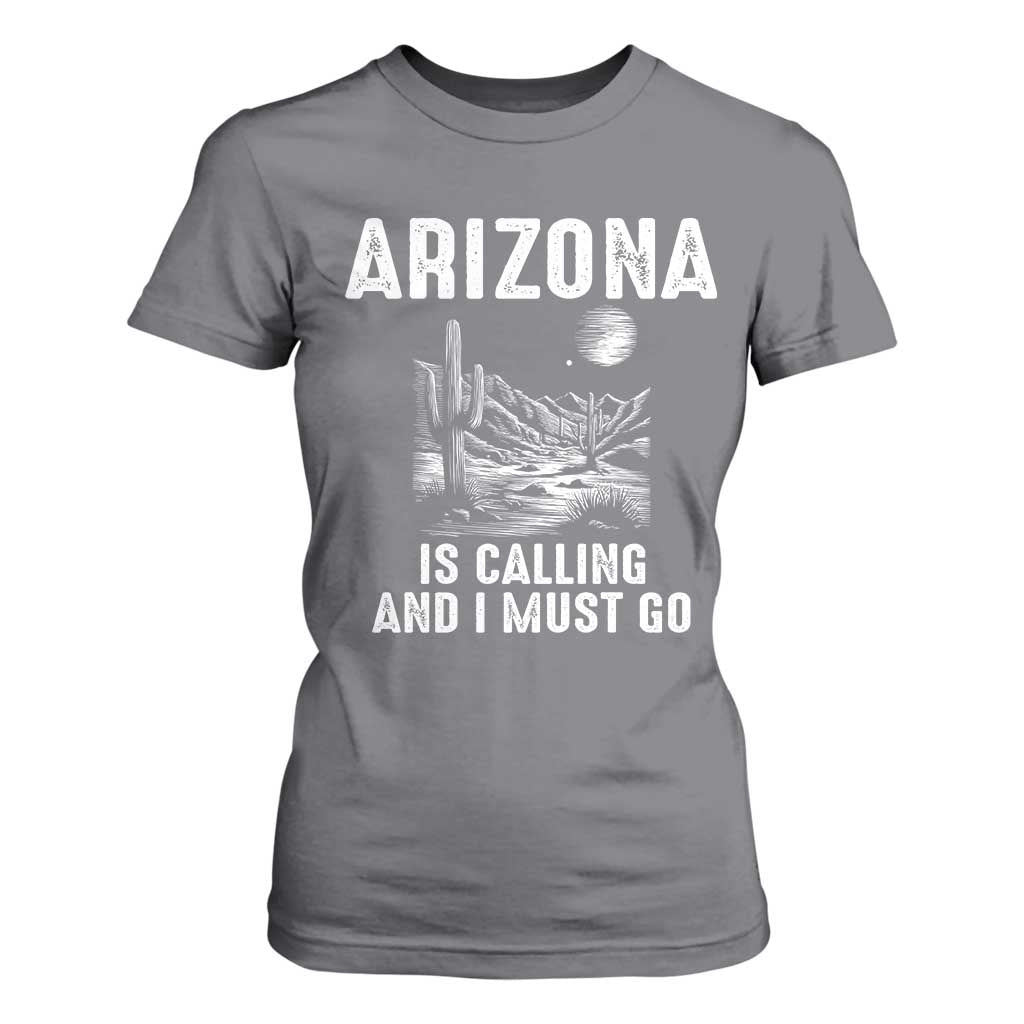 Retro Arizona Is Calling And I Must Go Graphic T Shirt For Women Outdoor Desert Cactus Mountain Travel Souvenir
