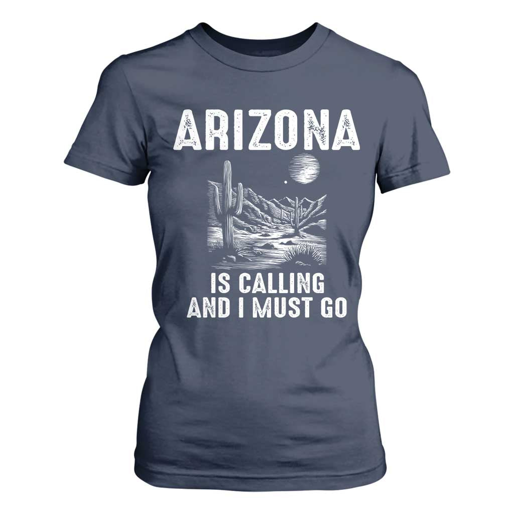 Retro Arizona Is Calling And I Must Go Graphic T Shirt For Women Outdoor Desert Cactus Mountain Travel Souvenir
