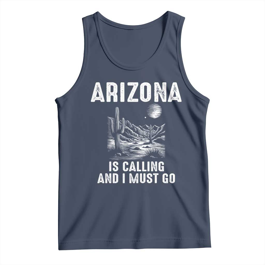 Retro Arizona Is Calling And I Must Go Graphic Tank Top Outdoor Desert Cactus Mountain Travel Souvenir