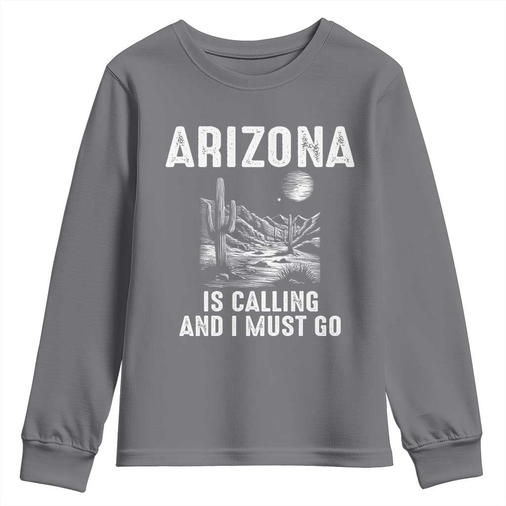 Retro Arizona Is Calling And I Must Go Graphic Youth Sweatshirt Outdoor Desert Cactus Mountain Travel Souvenir