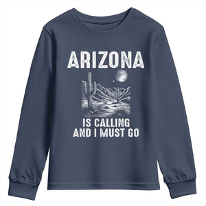 Retro Arizona Is Calling And I Must Go Graphic Youth Sweatshirt Outdoor Desert Cactus Mountain Travel Souvenir