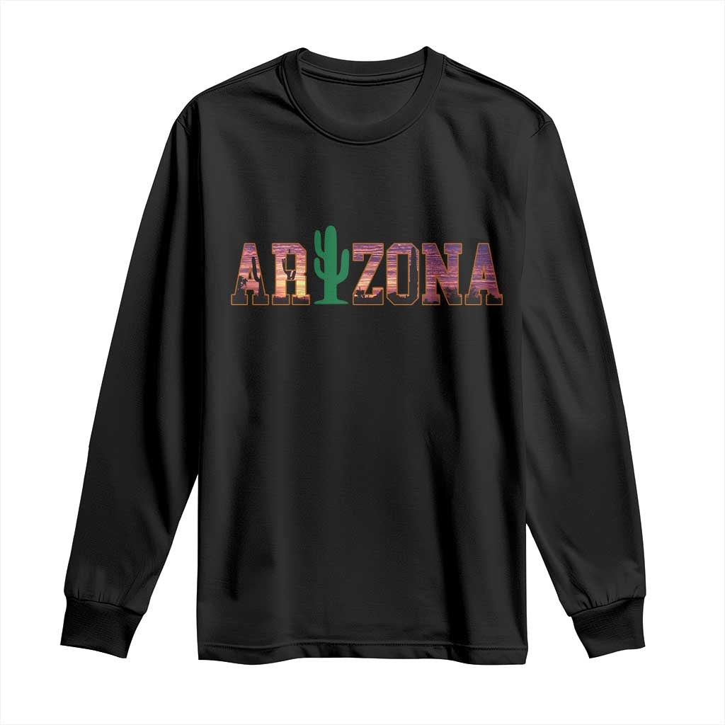 Scenic Arizona Sunset Landscape Graphic Long Sleeve Shirt Southwest Saguaro Cactus Letters Travel Souvenir TS02 Black Print Your Wear
