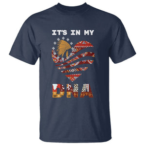 Native American T Shirt It's In My DNA Indigenous American Indian Heart TS02 Navy Printyourwear