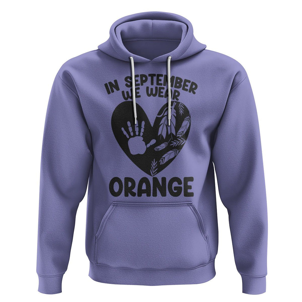 Orange Shirt Day Hoodie In September We Wear Orange Anti Bullying Indigenous Education TS02 Violet Printyourwear
