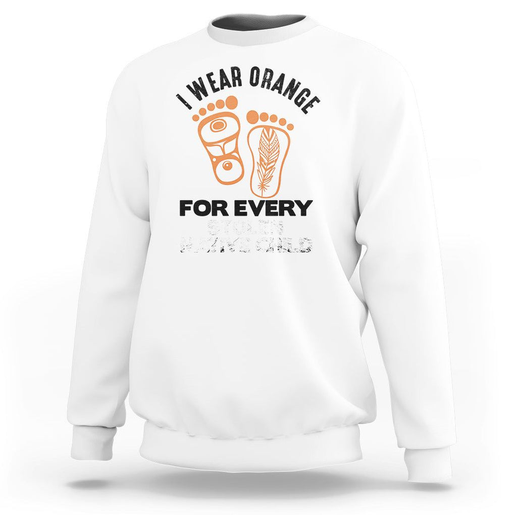 Orange Shirt Day Sweatshirt I Wear Orange For Every Stolen Native Child Indigenous Children Footprints TS02 White Printyourwear