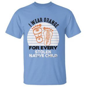 Orange Shirt Day T Shirt I Wear Orange For Every Stolen Native Child Indigenous Children Footprints TS02 Carolina Blue Printyourwear