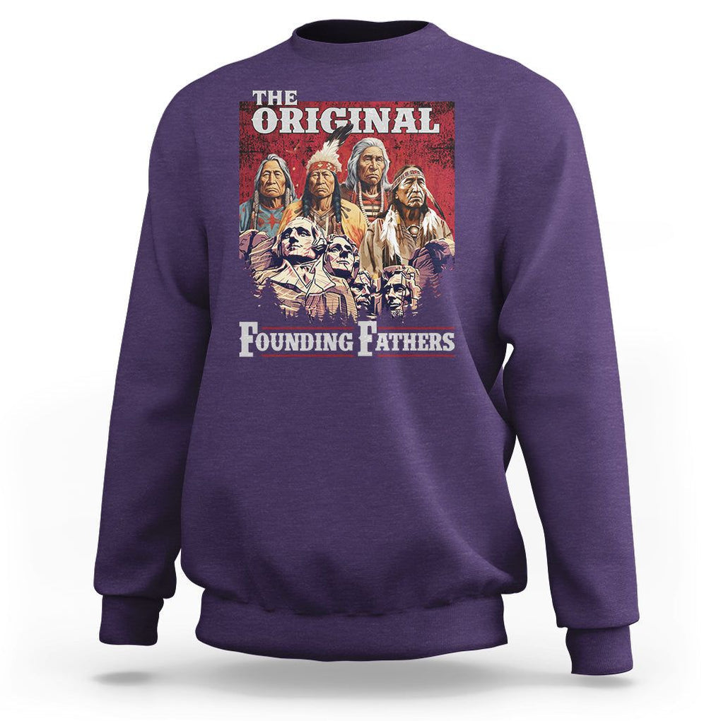 Native American Sweatshirt The Original Founding Fathers Indigenous American Indian Chiefs Native Pride TS02 Purple Printyourwear