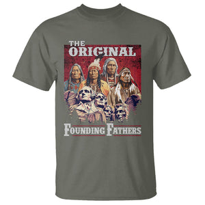 Native American T Shirt The Original Founding Fathers Indigenous American Indian Chiefs Native Pride TS02 Military Green Printyourwear
