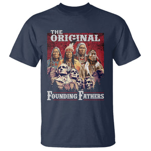 Native American T Shirt The Original Founding Fathers Indigenous American Indian Chiefs Native Pride TS02 Navy Printyourwear