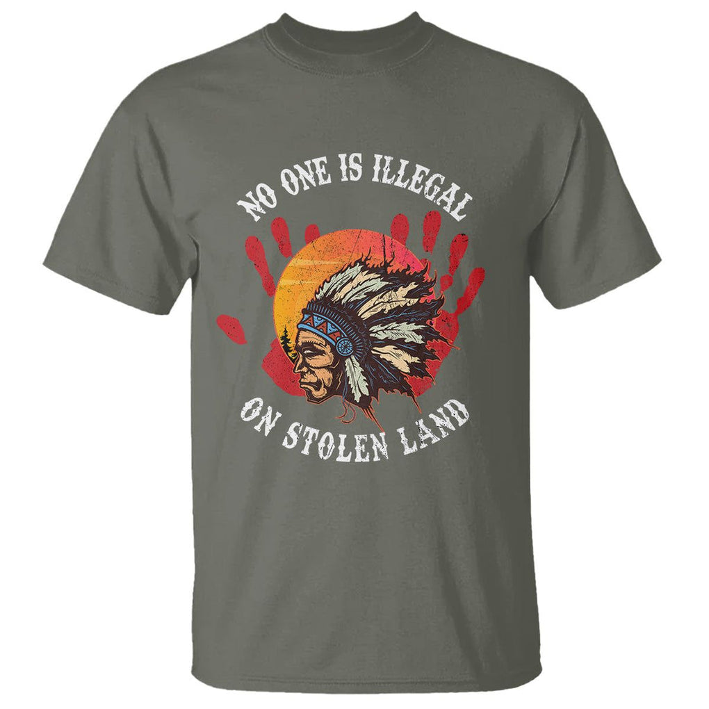 Native American T Shirt No One Is Illegal On Stolen Land Indigenous American Indian TS02 Military Green Printyourwear