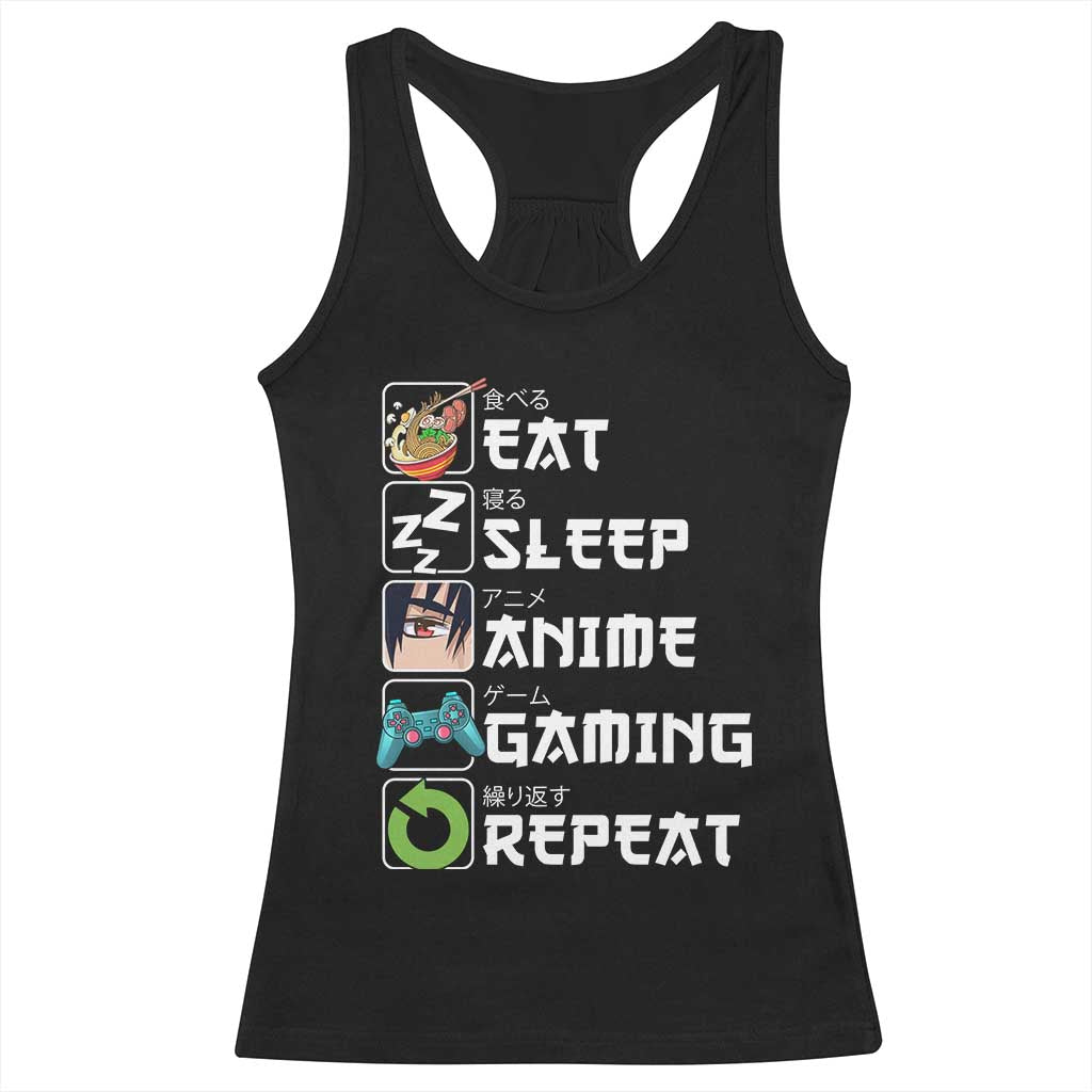 Eat Sleep Anime Gaming Repeat Racerback Tank Top Kawaii Otaku Gamer Manga Lover TS02 Black Print Your Wear