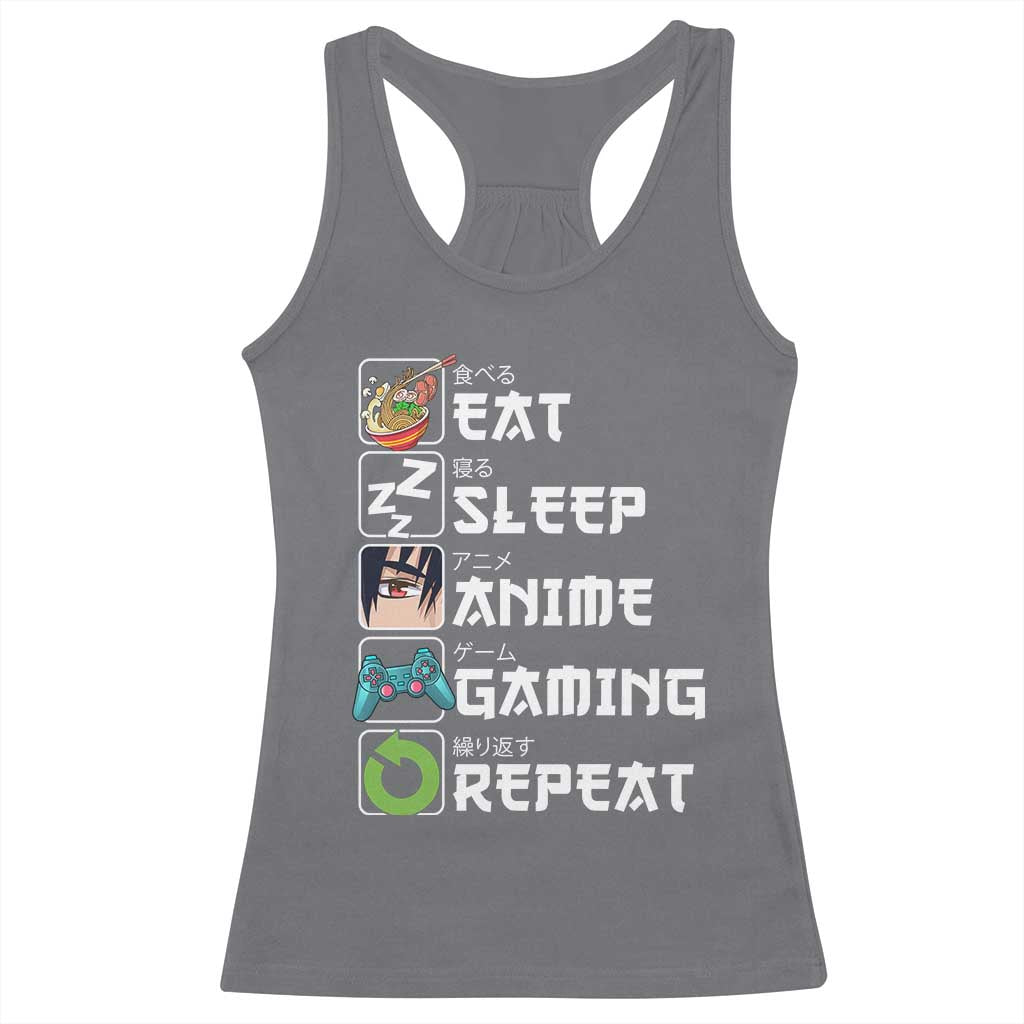 Eat Sleep Anime Gaming Repeat Racerback Tank Top Kawaii Otaku Gamer Manga Lover TS02 Charcoal Print Your Wear