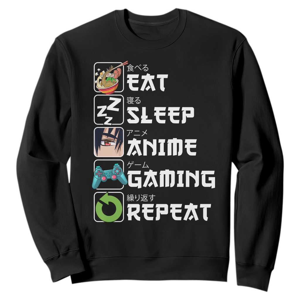 Eat Sleep Anime Gaming Repeat Sweatshirt Kawaii Otaku Gamer Manga Lover TS02 Black Print Your Wear