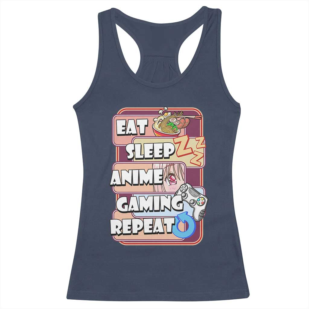 Eat Sleep Anime Gaming Repeat Racerback Tank Top Kawaii Otaku Manga Ramen Lover TS02 Navy Print Your Wear