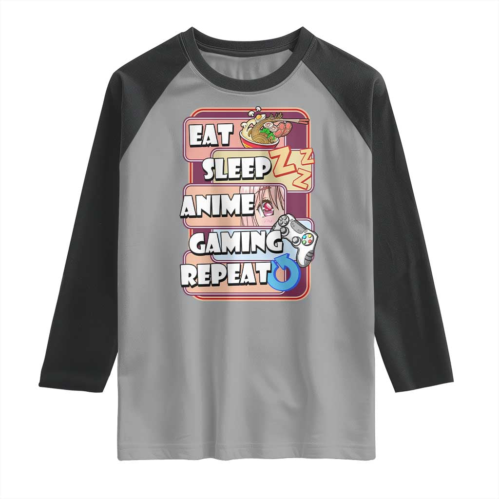 Eat Sleep Anime Gaming Repeat Raglan Shirt Kawaii Otaku Manga Ramen Lover TS02 Sport Gray Black Print Your Wear