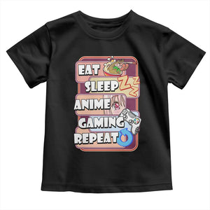 Eat Sleep Anime Gaming Repeat Toddler T Shirt Kawaii Otaku Manga Ramen Lover TS02 Black Print Your Wear