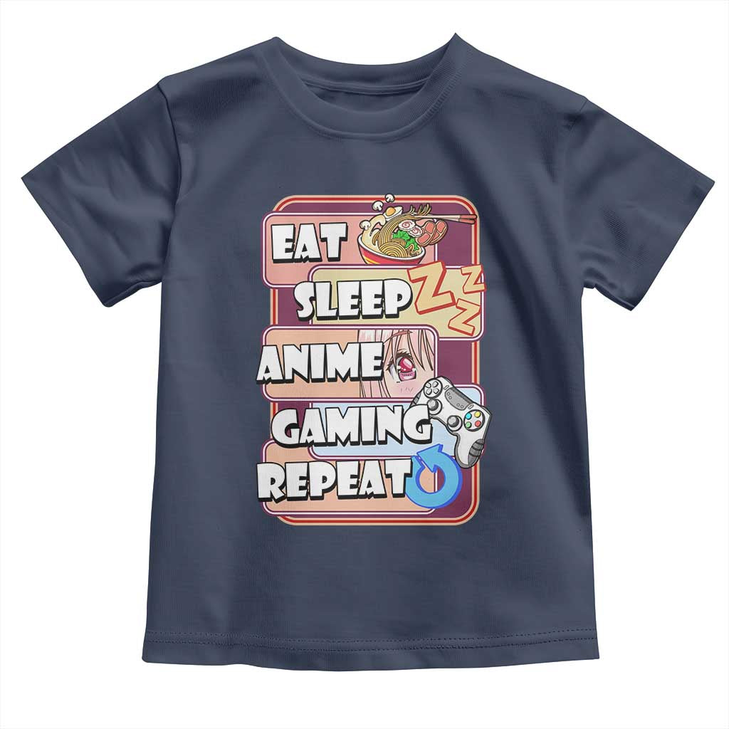 Eat Sleep Anime Gaming Repeat Toddler T Shirt Kawaii Otaku Manga Ramen Lover TS02 Navy Print Your Wear