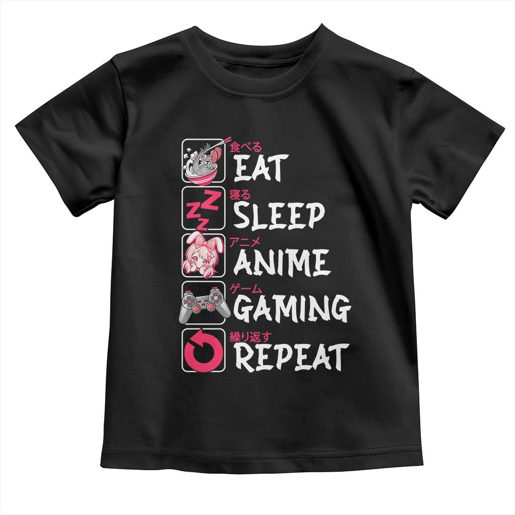 Eat Sleep Anime Gaming Repeat Toddler T Shirt Otaku Gamer Manga Lover Japanese Pop Culture TS02 Black Print Your Wear