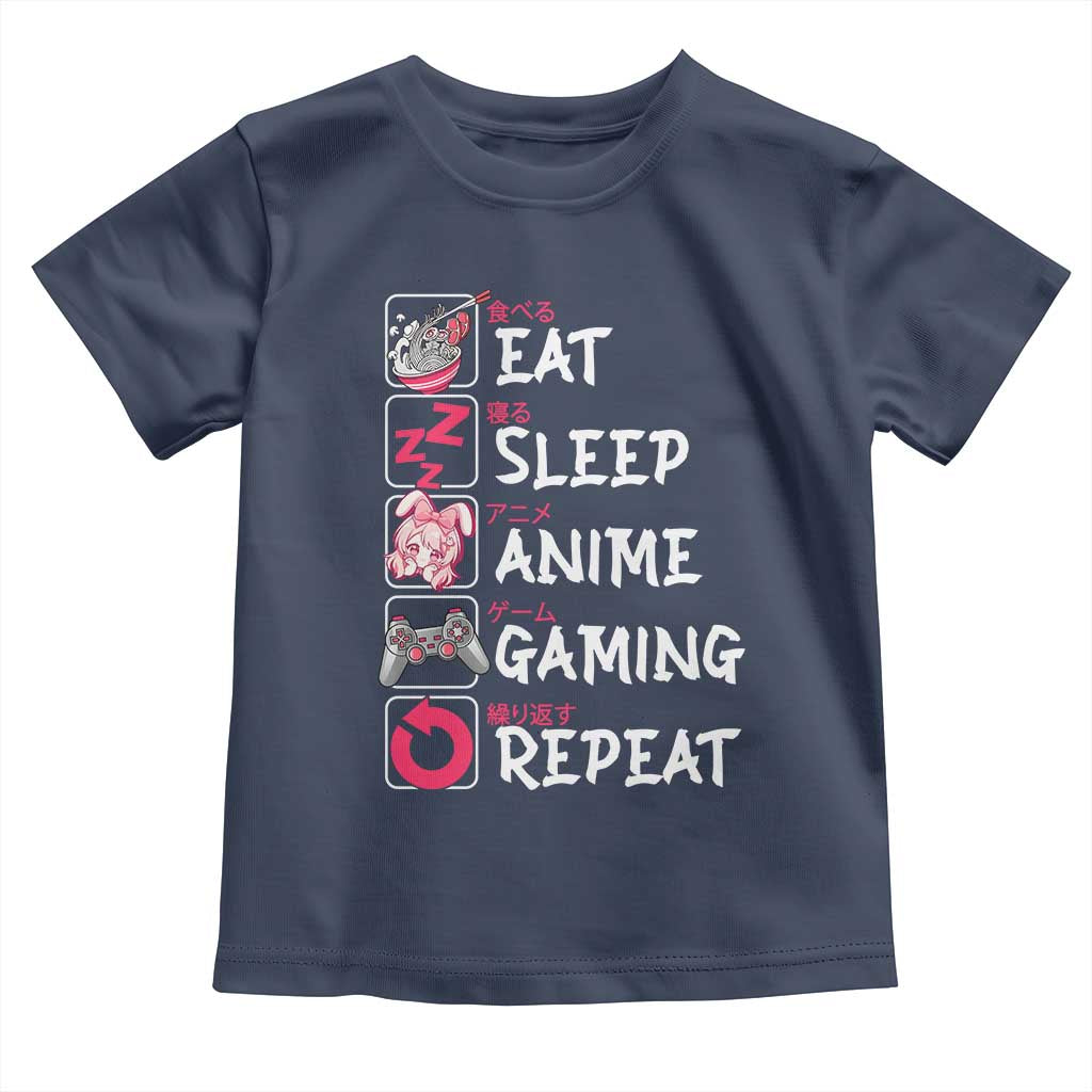 Eat Sleep Anime Gaming Repeat Toddler T Shirt Otaku Gamer Manga Lover Japanese Pop Culture TS02 Navy Print Your Wear
