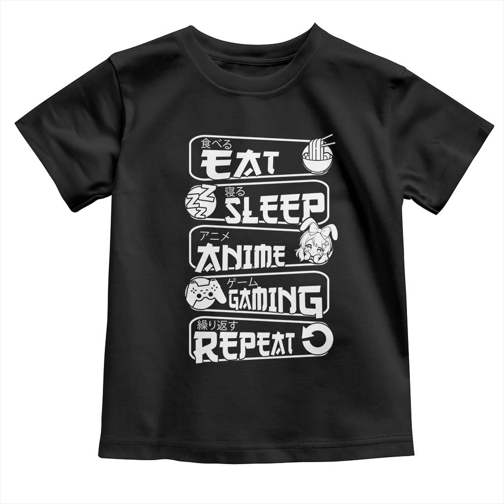 Eat Sleep Anime Gaming Repeat Toddler T Shirt Otaku Gamer Manga Lover TS02 Black Print Your Wear