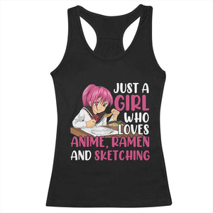 Just A Girl Who Loves Anime Ramen And Sketching Racerback Tank Top Japan Kawaii Otaku Manga Lover TS02 Black Print Your Wear