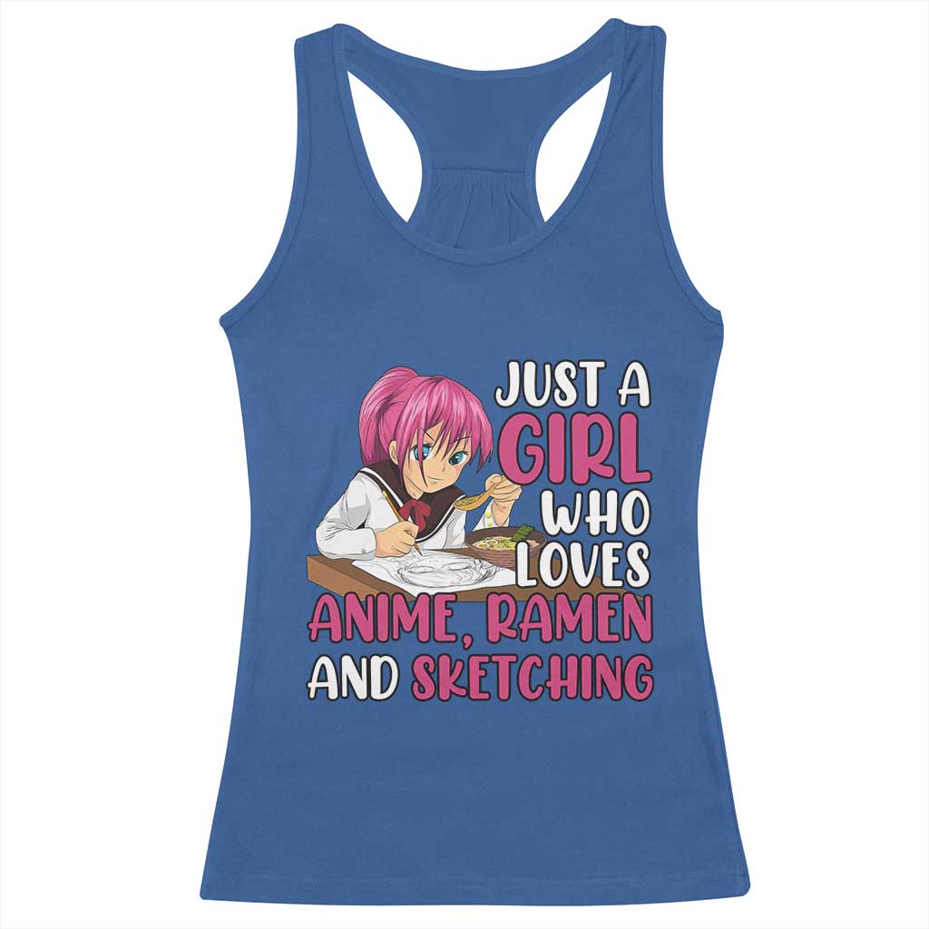 Just A Girl Who Loves Anime Ramen And Sketching Racerback Tank Top Japan Kawaii Otaku Manga Lover TS02 Royal Blue Print Your Wear