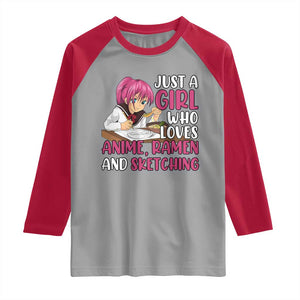 Just A Girl Who Loves Anime Ramen And Sketching Raglan Shirt Japan Kawaii Otaku Manga Lover TS02 Sport Gray Red Print Your Wear