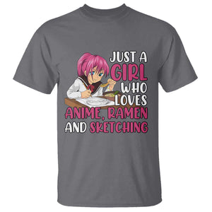 Just A Girl Who Loves Anime Ramen And Sketching T Shirt Japan Kawaii Otaku Manga Lover TS02 Charcoal Print Your Wear