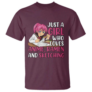 Just A Girl Who Loves Anime Ramen And Sketching T Shirt Japan Kawaii Otaku Manga Lover TS02 Maroon Print Your Wear