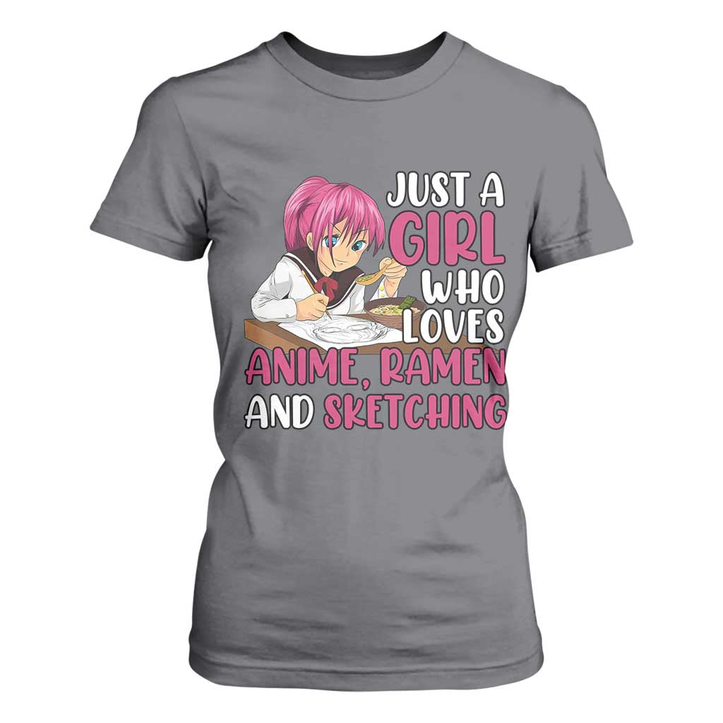 Just A Girl Who Loves Anime Ramen And Sketching T Shirt For Women Japan Kawaii Otaku Manga Lover TS02 Charcoal Print Your Wear