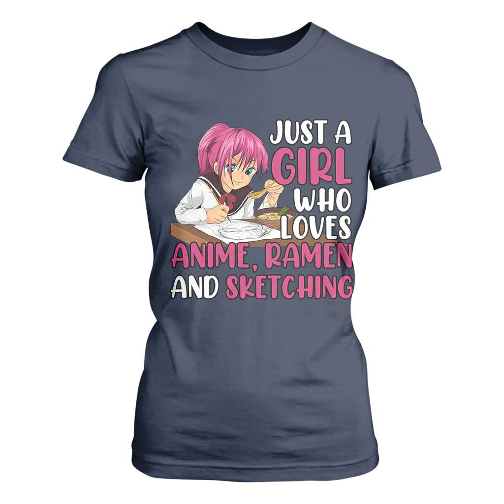 Just A Girl Who Loves Anime Ramen And Sketching T Shirt For Women Japan Kawaii Otaku Manga Lover TS02 Navy Print Your Wear