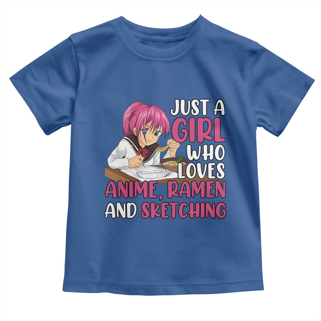 Just A Girl Who Loves Anime Ramen And Sketching Toddler T Shirt Japan Kawaii Otaku Manga Lover TS02 Royal Blue Print Your Wear