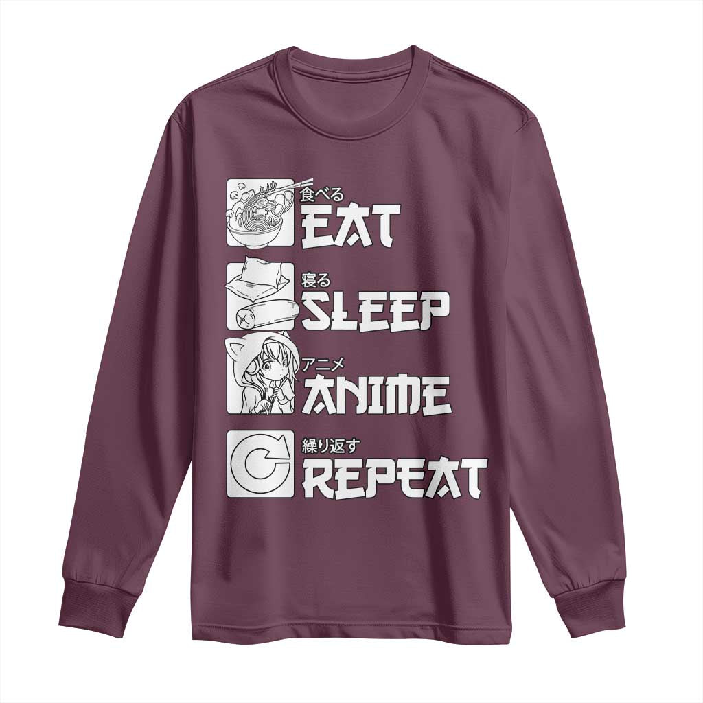 Eat Sleep Anime Repeat Long Sleeve Shirt Japan Otaku Manga Lover TS02 Maroon Print Your Wear
