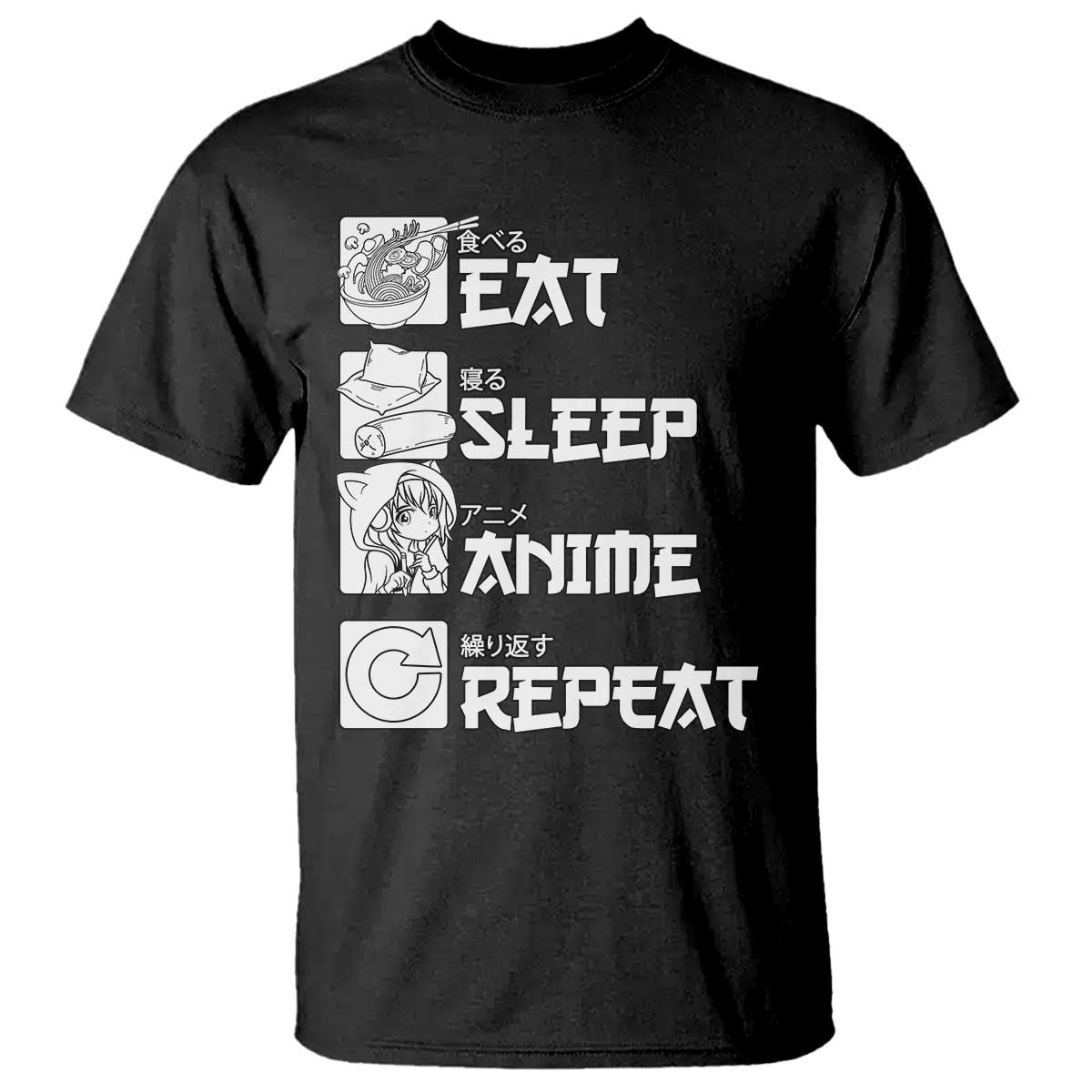 Eat Sleep Anime Repeat T Shirt Japan Otaku Manga Lover TS02 Black Print Your Wear