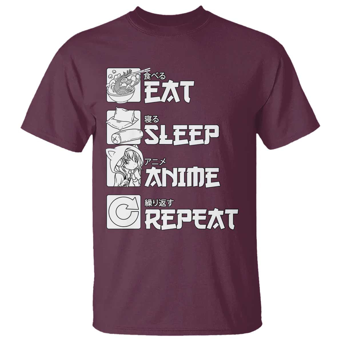 Eat Sleep Anime Repeat T Shirt Japan Otaku Manga Lover TS02 Maroon Print Your Wear