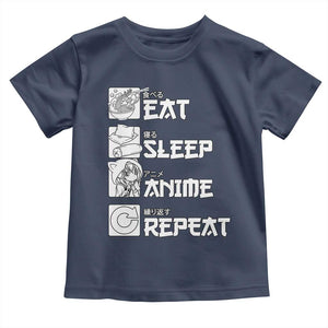 Eat Sleep Anime Repeat Toddler T Shirt Japan Otaku Manga Lover TS02 Navy Print Your Wear