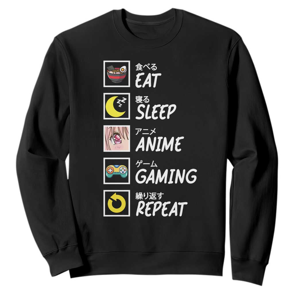 Eat Sleep Anime Gaming Repeat Sweatshirt Kawaii Otaku Gamer Manga Ramen Lover TS02 Black Print Your Wear