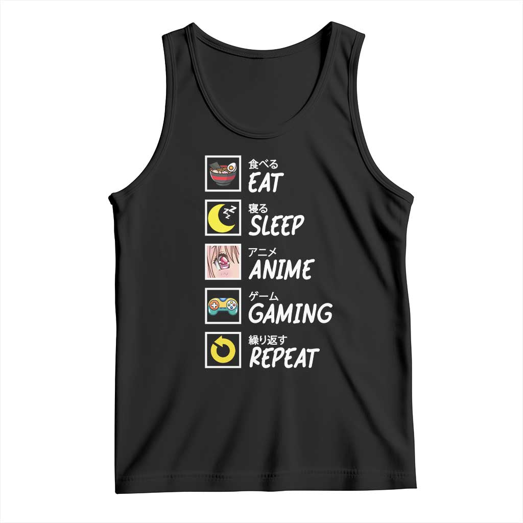 Eat Sleep Anime Gaming Repeat Tank Top Kawaii Otaku Gamer Manga Ramen Lover TS02 Black Print Your Wear