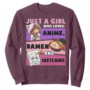 Just A Girl Who Loves Anime Ramen And Sketching Sweatshirt Cute Japan Kawaii Otaku Manga Lover TS02 Maroon Print Your Wear