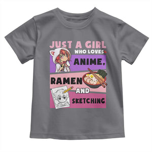 Just A Girl Who Loves Anime Ramen And Sketching Toddler T Shirt Cute Japan Kawaii Otaku Manga Lover TS02 Charcoal Print Your Wear