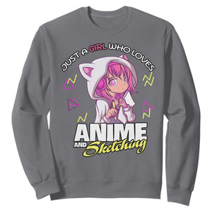 Just A Girl Who Loves Anime and Sketching Sweatshirt Japan Kawaii Otaku Manga Lover TS02 Charcoal Print Your Wear
