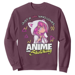 Just A Girl Who Loves Anime and Sketching Sweatshirt Japan Kawaii Otaku Manga Lover TS02 Maroon Print Your Wear