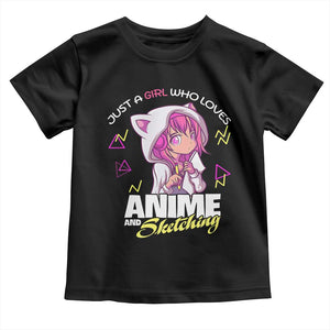 Just A Girl Who Loves Anime and Sketching Toddler T Shirt Japan Kawaii Otaku Manga Lover TS02 Black Print Your Wear