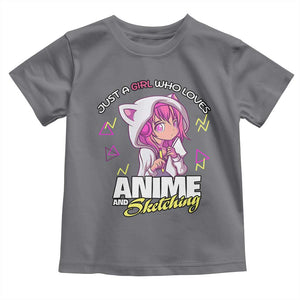 Just A Girl Who Loves Anime and Sketching Toddler T Shirt Japan Kawaii Otaku Manga Lover TS02 Charcoal Print Your Wear