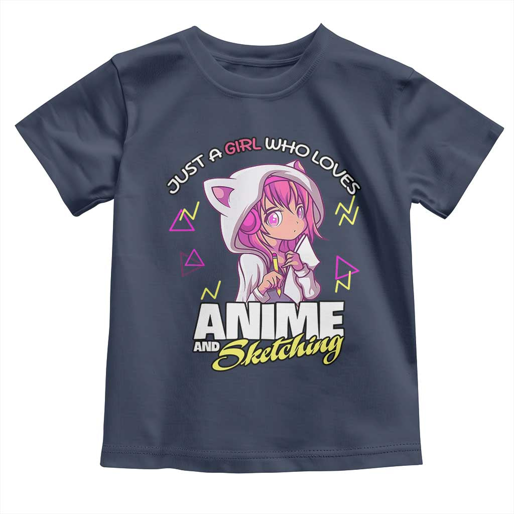 Just A Girl Who Loves Anime and Sketching Toddler T Shirt Japan Kawaii Otaku Manga Lover TS02 Navy Print Your Wear