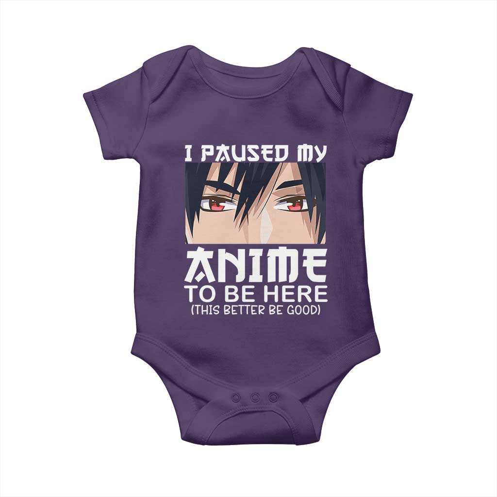 Japan Anime Manga Otaku Baby Onesie I Paused My Anime To Be Here Boys TS02 Purple Print Your Wear