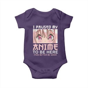 Japan Anime Manga Otaku Baby Onesie I Paused My Anime To Be Here Kawaii Girls TS02 Purple Print Your Wear